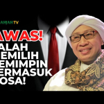 Dosa yang Harus Dihindari saat Memilih Pemimpin | Buya Yahya