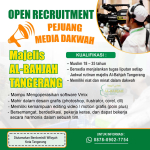 OPEN RECRUITMENT PEJUANG MEDIA DAKWAH MAJELIS AL-BAHJAH TANGERANG