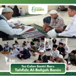 SELEKSI PENERIMAAN SANTRI BARU (PSB) TAHFIDZ QUR’AN AL-BAHJAH TAHUN AJARAN 1447-1448 (2026-2027) BERLANGSUNG KHIDMAT