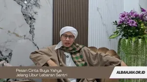 nasihat perpulangan santri oleh buya yahya